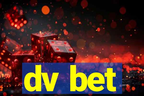 dv bet